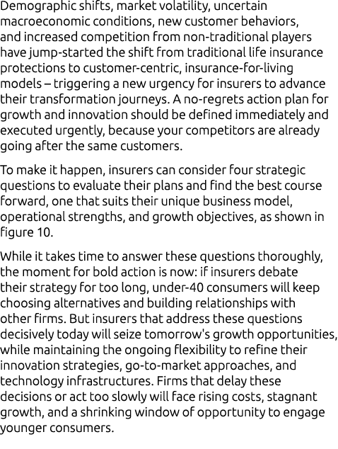 Demographic shifts, market volatility, uncertain macroeconomic conditions, new customer behaviors, and increased comp...